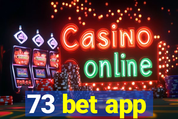 73 bet app